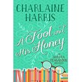 thumbnail image 1 of Pre-Owned A Fool and His Honey: An Aurora Teagarden Mystery (Paperback) 1625675089 9781625675088, 1 of 1