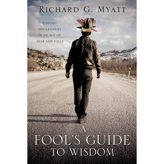 A Fool's Guide to Wisdom, (Paperback)