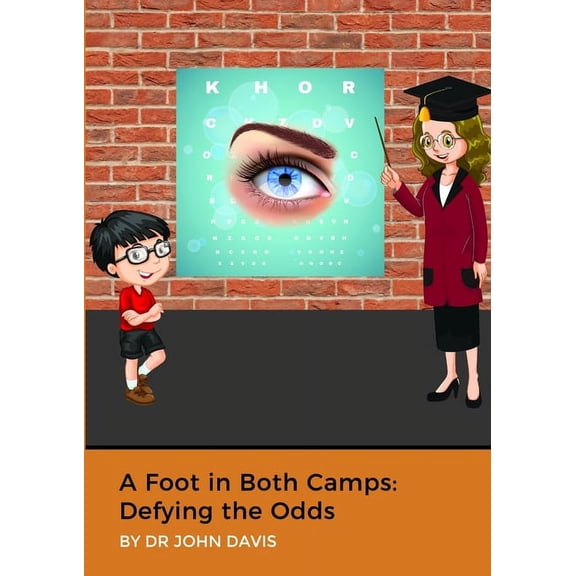 A Foot in Both Camps: Defying the Odds, (Paperback)