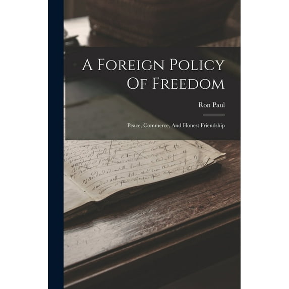 A Foreign Policy Of Freedom (Paperback)