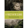 thumbnail image 1 of Pre-Owned A Forest in the Clouds: My Year Among the Mountain Gorillas in the Remote Enclave of Dian Fossey (Hardcover) 1681776332 9781681776330, 1 of 1