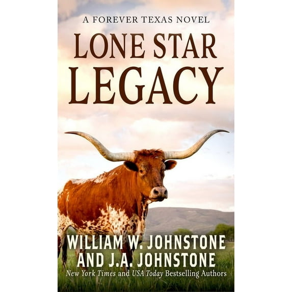 A Forever Texas Novel Lone Star Legacy, Book 2, (Hardcover)