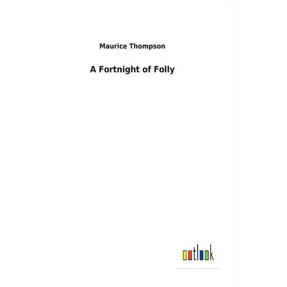 A Fortnight of Folly, (Hardcover)