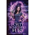 thumbnail image 1 of A Forty Something Fury A Forty Something Fury, Book 1, (Paperback), 1 of 1