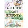 thumbnail image 1 of A Foster Dog's Journey, (Paperback), 1 of 1