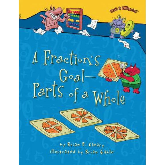 Pre-Owned A Fraction's Goal -- Parts of a Whole (Paperback) 1467713805 9781467713801