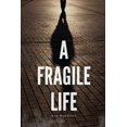 thumbnail image 1 of A Fragile Life, (Paperback), 1 of 1