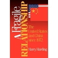 thumbnail image 1 of Pre-Owned A Fragile Relationship: The United States and China since 1972 (Paperback) 0815734654 9780815734659, 1 of 1