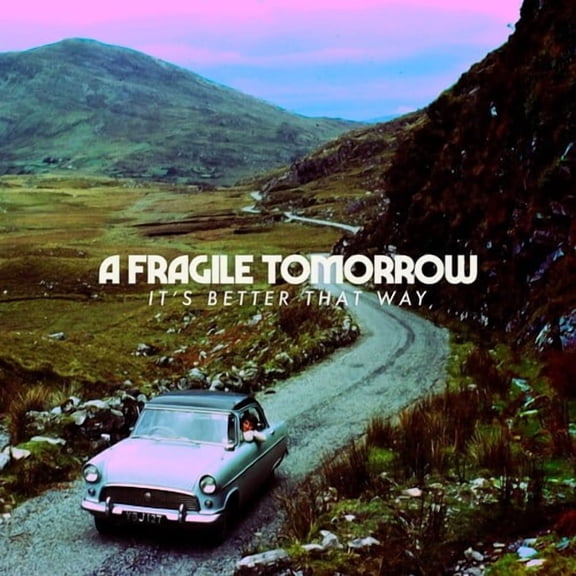 Fragile Tomorrow - It's Better That Way - Music & Performance - CD