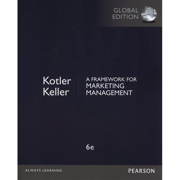 Pre-Owned Framework for Marketing Management, Global Edition (Paperback) 1292093145 9781292093147