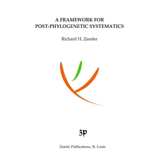A Framework for Post-Phylogenetic Systematics (Paperback)