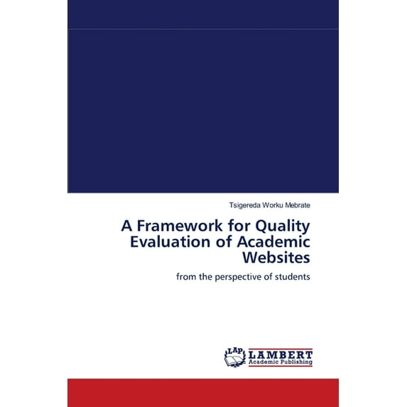 A Framework for Quality Evaluation of Academic Websites (Paperback)