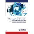 thumbnail image 1 of A Framework for University-Industry Relationships (Paperback), 1 of 1