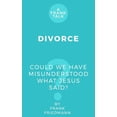 A Frank Talk Divorce: Could We Have Misunderstood What Jesus Said ...