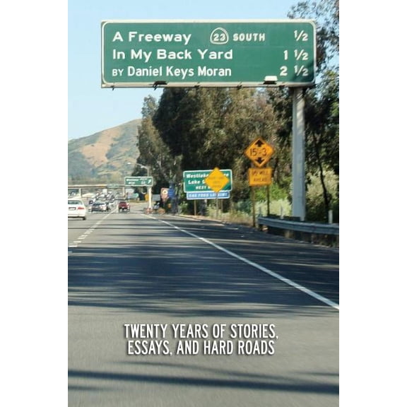 A Freeway In My Backyard (Paperback)