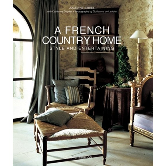 Pre-Owned A French Country Home: Style and Entertaining (Hardcover) 2080304739 9782080304735