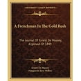 thumbnail image 1 of A Frenchman in the Gold Rush: The Journal of Ernest de Massey, Argonaut of 1849, 1 of 1