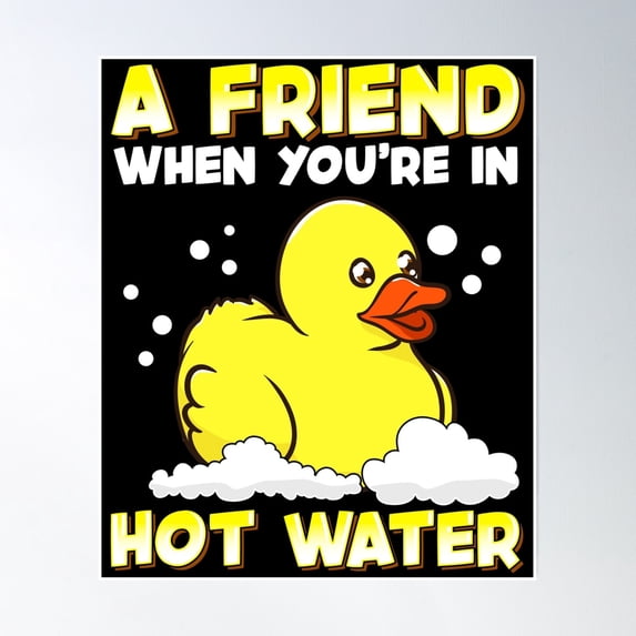 A Friend When You'Re In Hot Water Cute Baby Duck Poster Wall Art Home ...