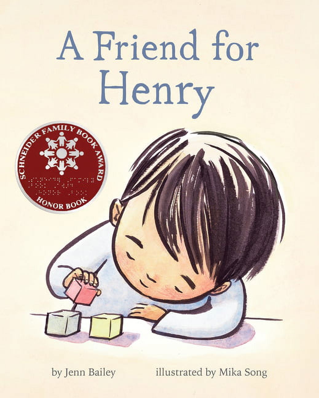 JENN BAILEY; MIKA SONG A Friend for Henry: (Books about Making Friends, Children's Friendship Books, Autism Awareness Books for Kids), (Hardcover)