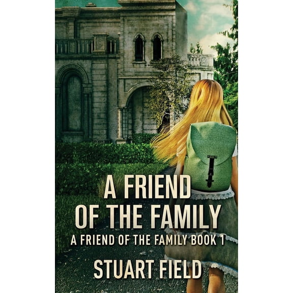 A Friend of the Family: A Friend Of The Family (Paperback)