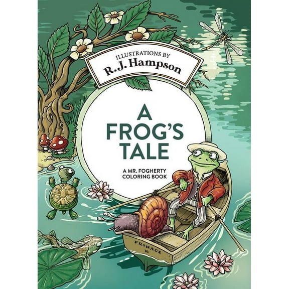 A Frog's Tale: A Mr. Fogherty Coloring Book, (Hardcover)
