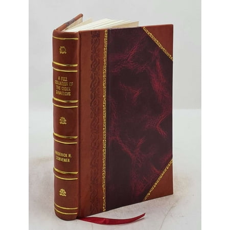 A Full Collation Of The Codex Sinaiticus With the Received Text of The New Testament (In Greek) 1864 [Leather Bound]