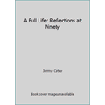 thumbnail image 1 of Pre-Owned A Full Life: Reflections at Ninety (Hardcover) 1501115634 9781501115639, 1 of 1