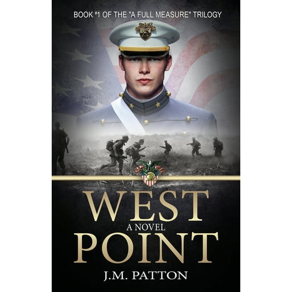 A Full Measure West Point, Book 1, (Paperback)