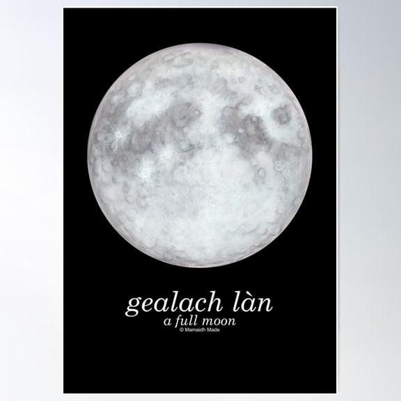 A Full Moon / Gealach Làn (Scottish Gaelic Translation) Hand Painted Moon Poster Wall Art, Modern Wall Decor For Living Room Bedroom, 12x18 UNFRAMED