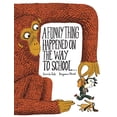 thumbnail image 1 of Pre-Owned A Funny Thing Happened on the Way to School... (Hardcover) 1452131686 9781452131689, 1 of 1