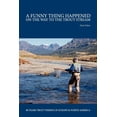 thumbnail image 1 of A Funny Thing Happened on the Way to the Trout Stream (Paperback), 1 of 1
