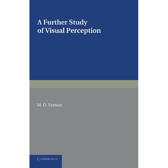 A Further Study of Visual Perception, (Paperback)
