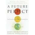thumbnail image 1 of Pre-Owned A Future Perfect: The Challenge and Promise of Globalization (Paperback) 0812966805 9780812966800, 1 of 1