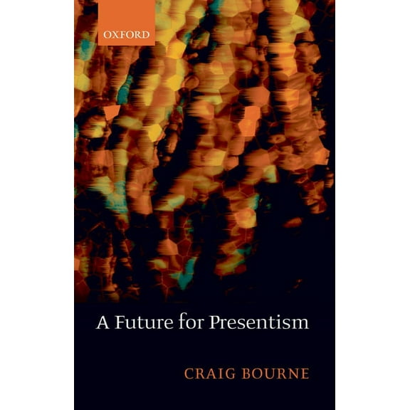 A Future for Presentism, (Paperback)