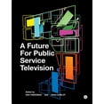 thumbnail image 1 of A Future for Public Service Television (Hardcover), 1 of 1