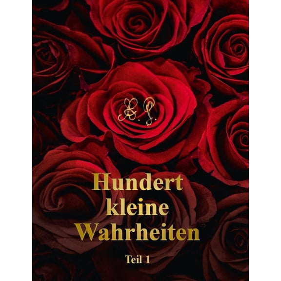 A. G. Hundert kleine Wahrheiten: Teil 1 (Paperback)