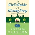 thumbnail image 1 of Pre-Owned A GIRLâ€™S GUIDE TO KISSING FROGS Paperback, 1 of 1