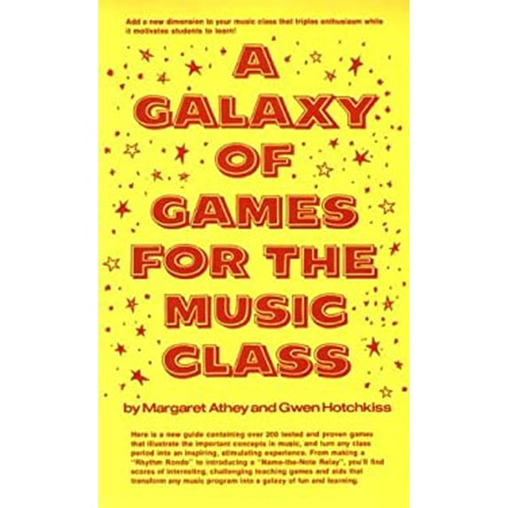 Pre-Owned A Galaxy of Games for the Music Class (Hardcover) 0133460649 9780133460643