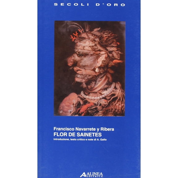 A. Gallo,Francisco Navarrete y Ribera Flor de sainetes (Paperback)