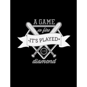 A Game So Fine It's Played On Diamond: Baseball College Ruled Composition Notebook, (Paperback)