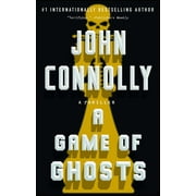A Game of Ghosts: A Thriller