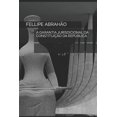thumbnail image 1 of A Garantia Jurisdicional Da Constituição Da República (Paperback), 1 of 1