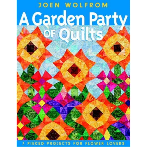 Pre-Owned A Garden Party of Quilts: 7 Pieced Projects for Flower Lovers (Paperback) 157120301X 9781571203014