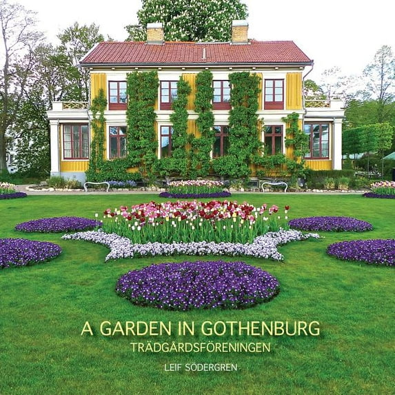 A Garden in Gothenburg, (Paperback)