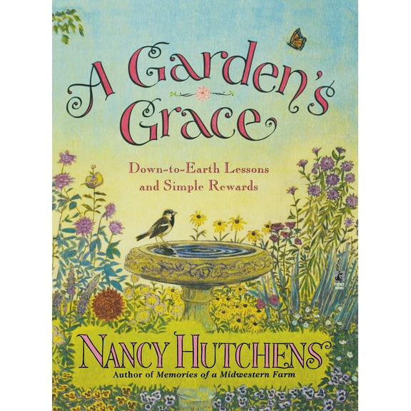 A Gardens Grace (Paperback)