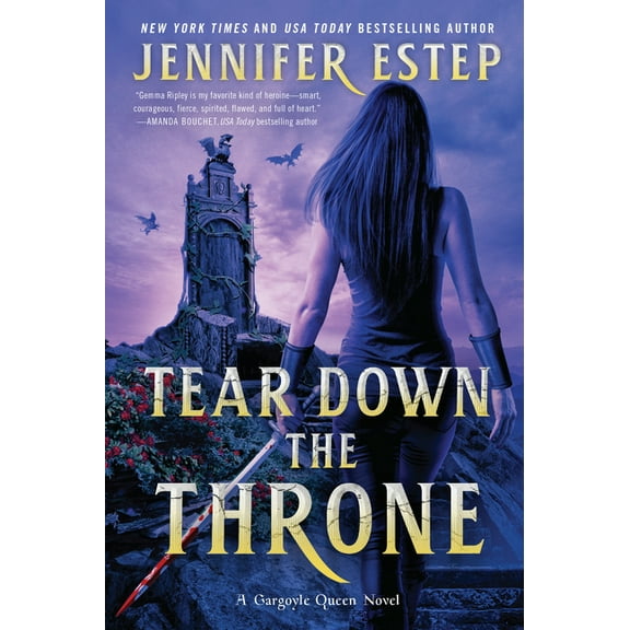 A Gargoyle Queen Novel Tear Down the Throne, Book 2, (Paperback)