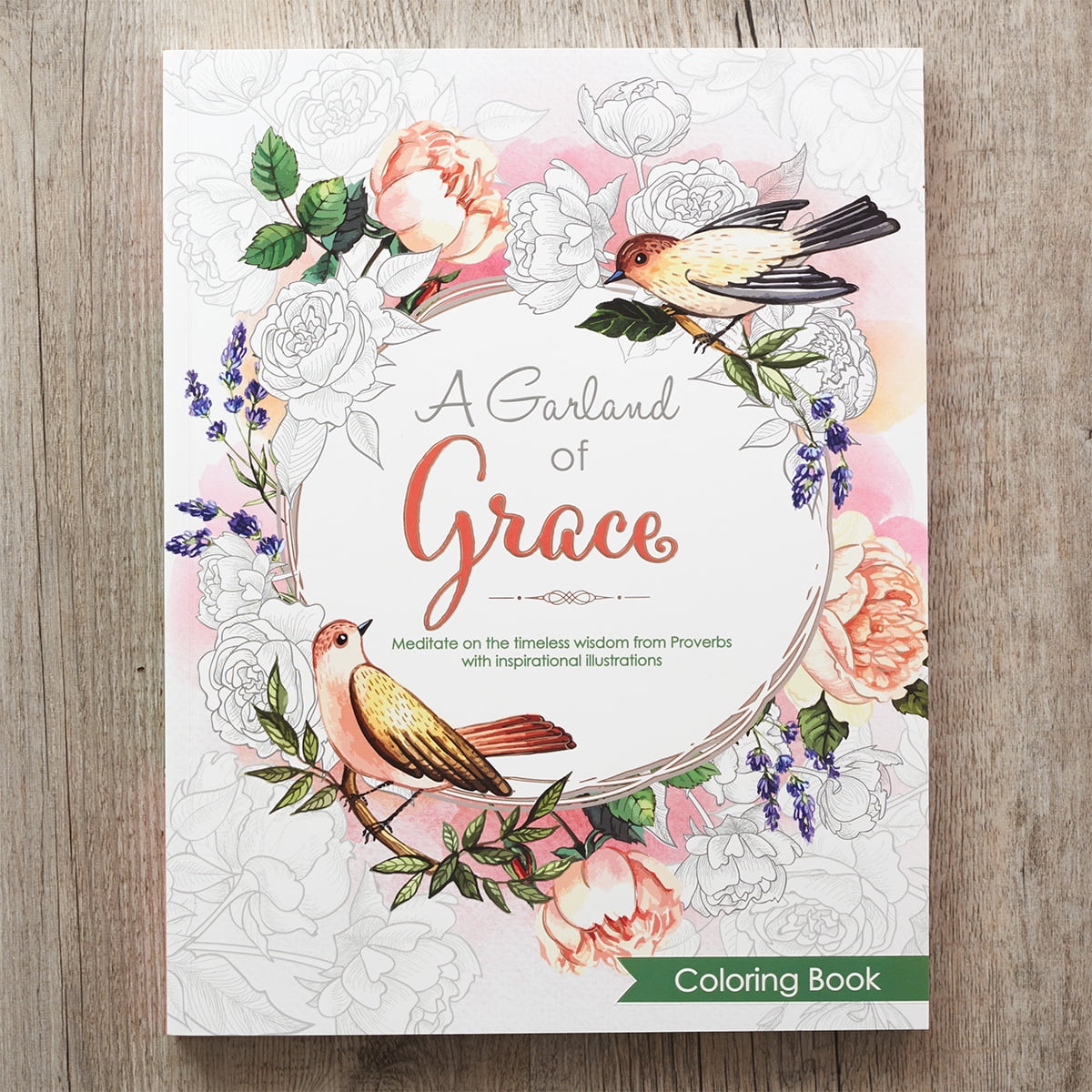 A Garland of Grace An Inspirational Adult and Teen Coloring Book