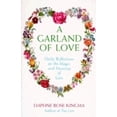 thumbnail image 1 of Pre-Owned A Garland of Love: Daily Reflections on the Magic and Meaning of Love (Paperback) 0943233275 9780943233277, 1 of 1
