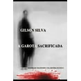 thumbnail image 1 of A Garota Sacrificada (Paperback), 1 of 1
