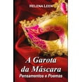 thumbnail image 1 of A Garota da Máscara : Pensamentos e Poemas (Paperback), 1 of 1